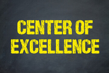 Center of Excellence - obrazy, fototapety, plakaty