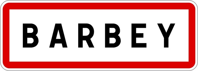 Panneau entrée ville agglomération Barbey / Town entrance sign Barbey