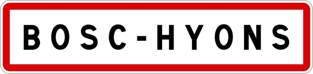 Panneau entrée ville agglomération Bosc-Hyons / Town entrance sign Bosc-Hyons