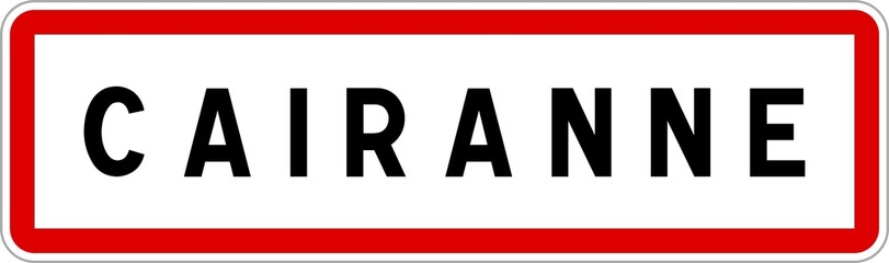 Panneau entrée ville agglomération Cairanne / Town entrance sign Cairanne