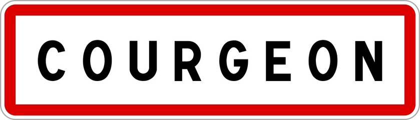 Panneau entrée ville agglomération Courgeon / Town entrance sign Courgeon