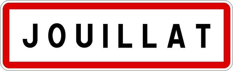 Panneau entrée ville agglomération Jouillat / Town entrance sign Jouillat