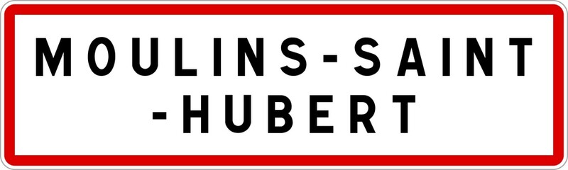 Panneau entrée ville agglomération Moulins-Saint-Hubert / Town entrance sign Moulins-Saint-Hubert