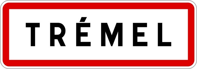 Panneau entrée ville agglomération Trémel / Town entrance sign Trémel