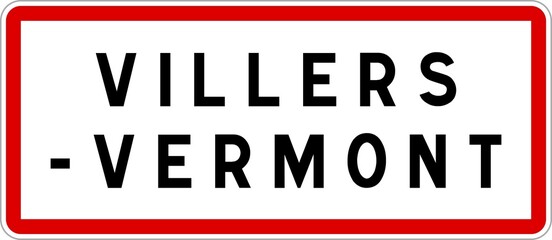 Panneau entrée ville agglomération Villers-Vermont / Town entrance sign Villers-Vermont