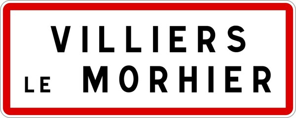 Panneau entrée ville agglomération Villiers-le-Morhier / Town entrance sign Villiers-le-Morhier