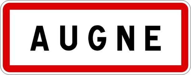 Panneau entrée ville agglomération Augne / Town entrance sign Augne