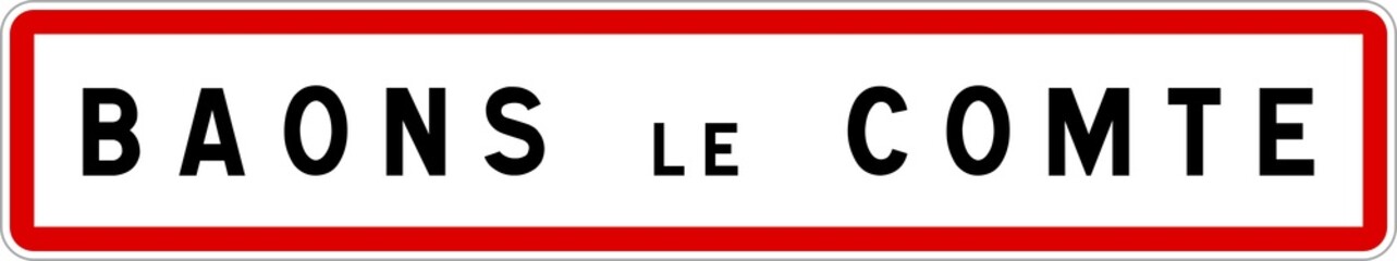 Obraz premium Panneau entrée ville agglomération Baons-le-Comte / Town entrance sign Baons-le-Comte