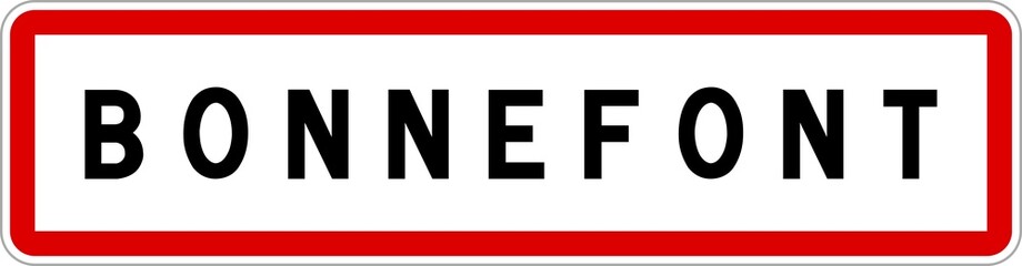Fototapeta premium Panneau entrée ville agglomération Bonnefont / Town entrance sign Bonnefont