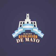 Revoluci&oacute;n de Mayo de 1810. Feliz 25 de Mayo