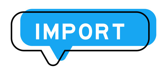 Speech banner and blue shade with word import on white background