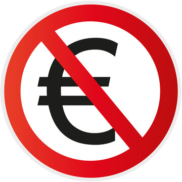 Schild Verbot mit Zeichen Euro