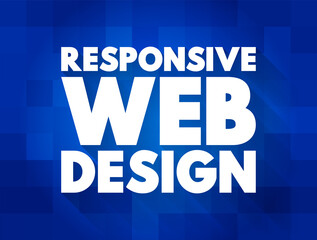 Responsive Web Design is an approach to web design that aims to make web pages render well on a variety of devices and screen sizes, text concept background