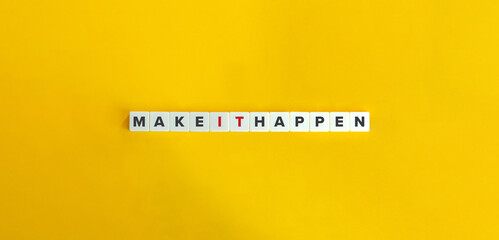 Make It Happen Banner. Letter Tiles on Yellow Background. Minimal Aesthetics.