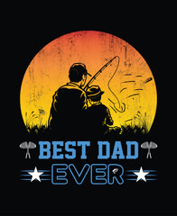 BEST DAD EVER t-shirt design, fishing dad t-shirt design, dad and son fishing vector illustration