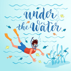 Fototapeta na wymiar Cheerful man in mask is swimming under the water using a snorkel. Vector illustration with lettering