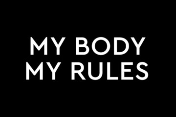 Fototapeta na wymiar Keep abortion legal. My body my rules. Pro abortion poster, banner or background