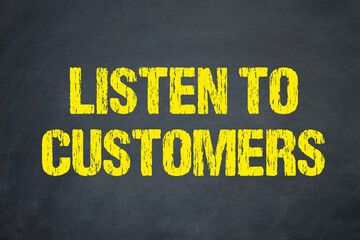Listen to Customers
