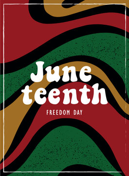 juneteenth freedom day quote on retro background. Good for templates, invitations, posters, cards, banners, leaflets, etc. Black lives matter theme. EPS 10