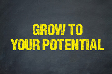 Grow to your Potential