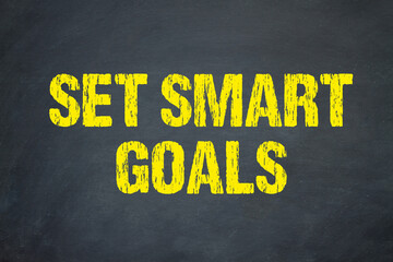 Set Smart Goals