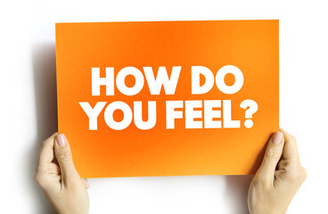 How Do You Feel text quote on card, concept background
