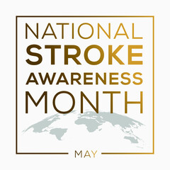 National Stroke Awareness Month, held on May.