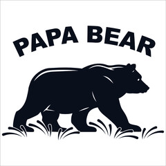 Papa bear, fathers day bear element, Happy Fathers day shirt print template typography design for vector file.
