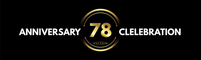 78 years anniversary gold and white color with circle ring isolated on black background for anniversary celebration event, birthday party, brochure, web, greeting card. 78 Year Anniversary Logotype