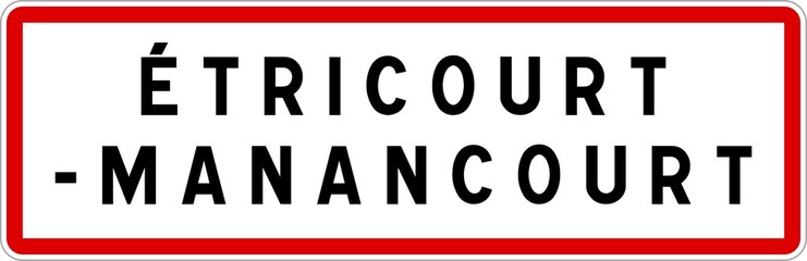 Panneau entrée ville agglomération Étricourt-Manancourt / Town entrance sign Étricourt-Manancourt