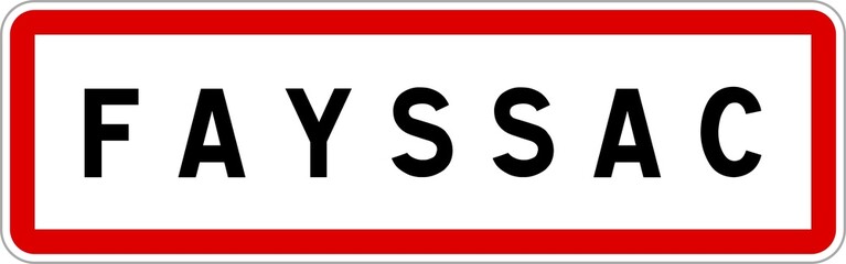 Panneau entrée ville agglomération Fayssac / Town entrance sign Fayssac
