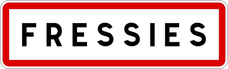 Panneau entrée ville agglomération Fressies / Town entrance sign Fressies