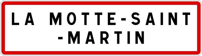 Panneau entrée ville agglomération La Motte-Saint-Martin / Town entrance sign La Motte-Saint-Martin