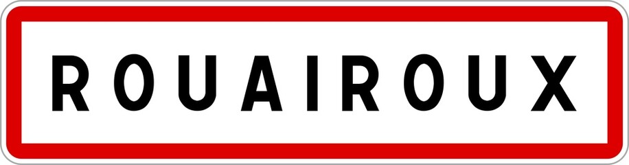 Panneau entrée ville agglomération Rouairoux / Town entrance sign Rouairoux