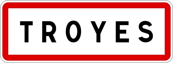 Panneau entrée ville agglomération Troyes / Town entrance sign Troyes