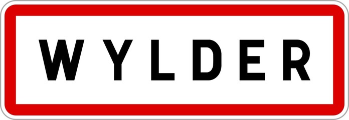Panneau entrée ville agglomération Wylder / Town entrance sign Wylder