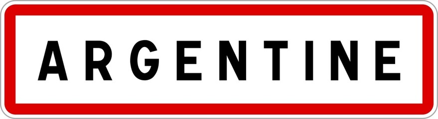 Panneau entrée ville agglomération Argentine / Town entrance sign Argentine