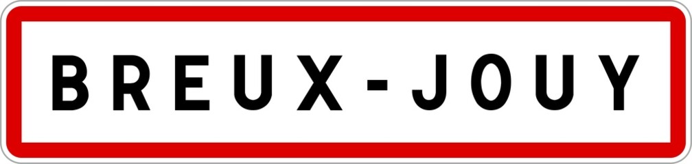 Obraz premium Panneau entrée ville agglomération Breux-Jouy / Town entrance sign Breux-Jouy