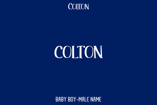 Colton Male Name  Word art Text Design  on Blue Background
