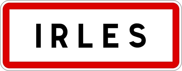 Panneau entrée ville agglomération Irles / Town entrance sign Irles