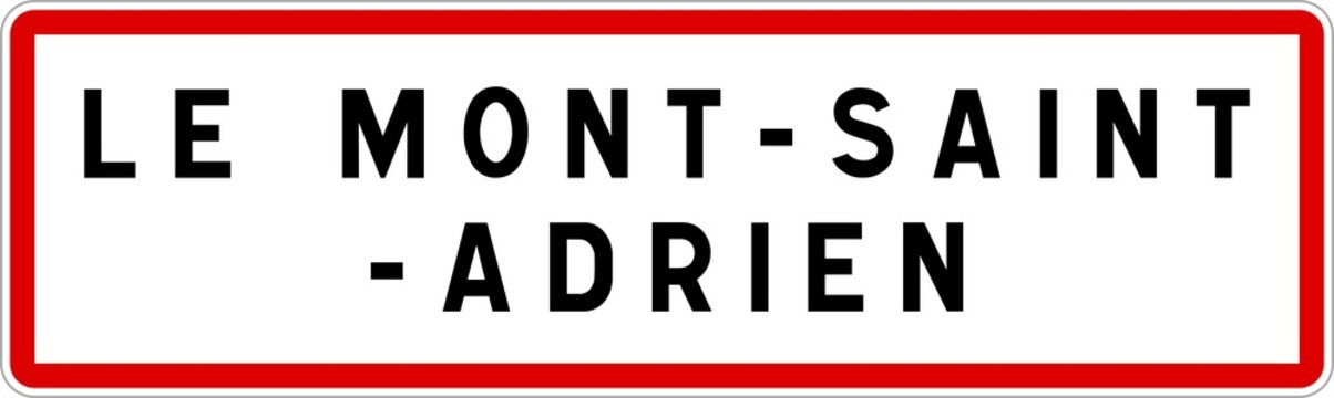 Panneau entr&eacute;e ville agglom&eacute;ration Le Mont-Saint-Adrien / Town entrance sign Le Mont-Saint-Adrien