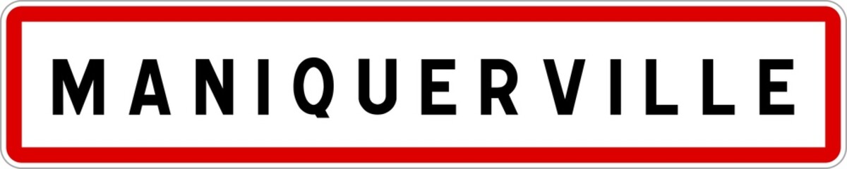 Panneau entrée ville agglomération Maniquerville / Town entrance sign Maniquerville