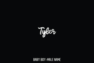 " Tyler " Grunge Brush Text Typographic Design of Baby Boy Name 