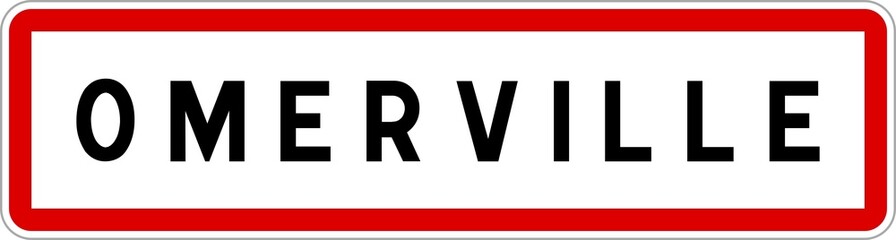Panneau entrée ville agglomération Omerville / Town entrance sign Omerville