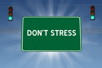 Don't Stress sign. 