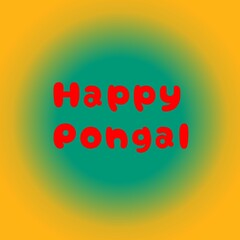 Pongal Holiday. Text on a beautiful background. Festive illustration of a Happy Pongal for the festival