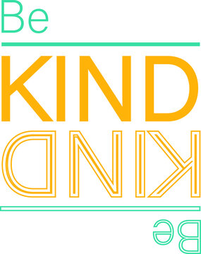 Colored vector text be kind. Print for t-shirt, poster, banner. Vector elements.