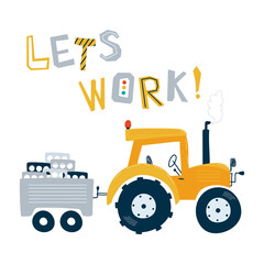Print with cute yellow tractor in pastel colors with lettering Let's work. Illustration construction vehicle in flat style for kids. Vector