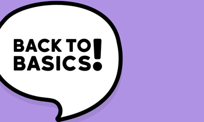 Speech bubble with Back to basics text. Boom retro comic style. Pop art style. Vector line icon for Business and Advertising