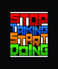 	Start talking start doing coloring motivational quote typography vector design